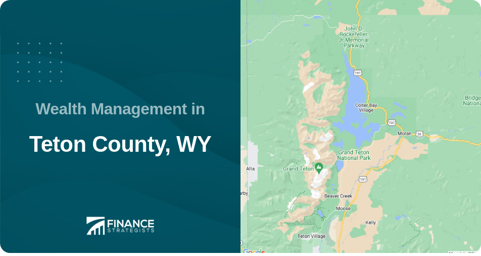 Wealth Management in Teton County, WY