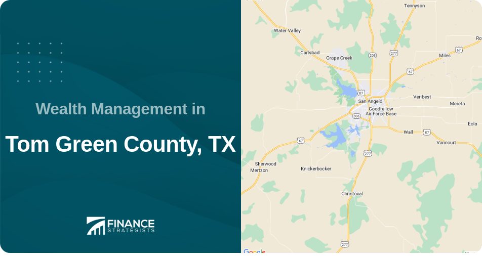 Wealth Management in Tom Green County, TX