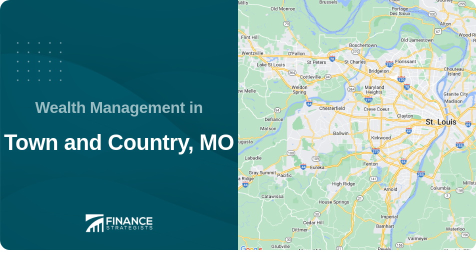 Wealth Management in Town and Country, MO