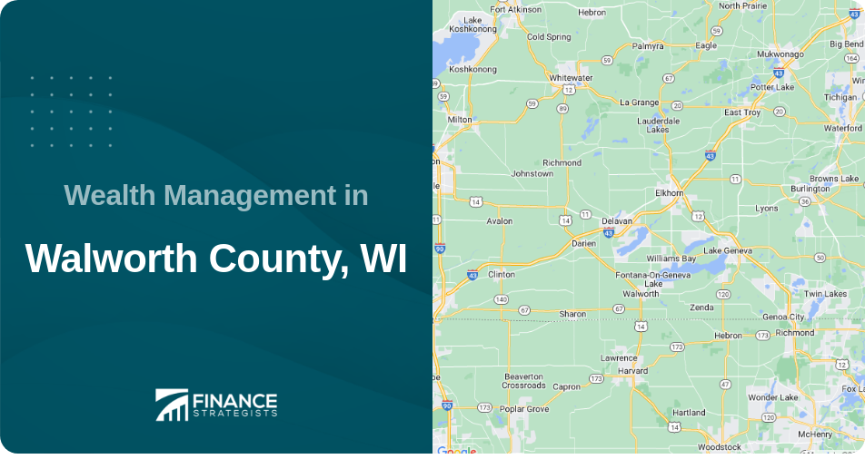Wealth Management in Walworth County, WI