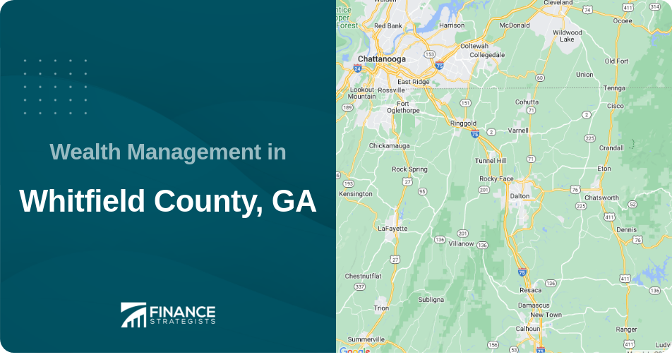 Wealth Management in Whitfield County, GA
