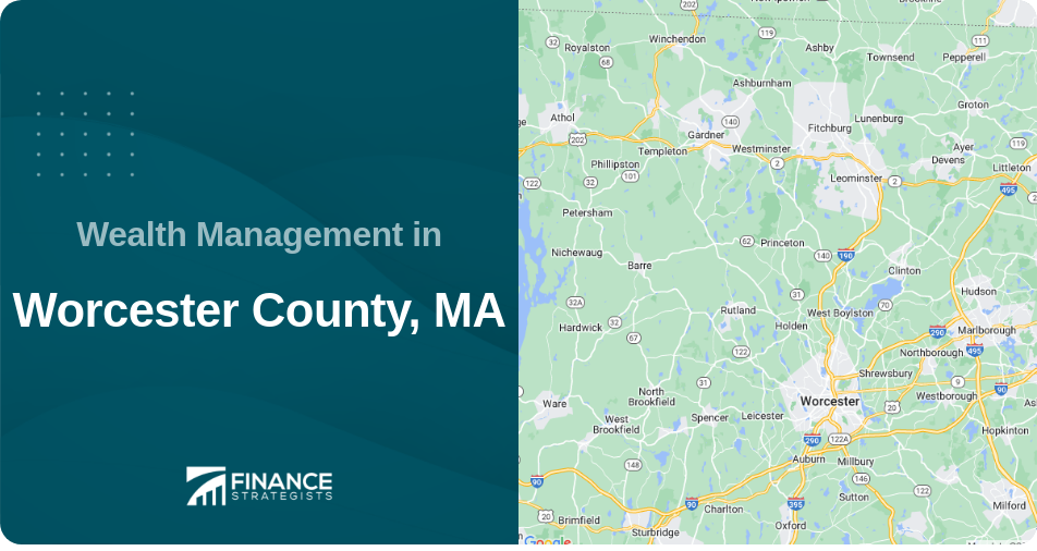Wealth Management in Worcester County, MA