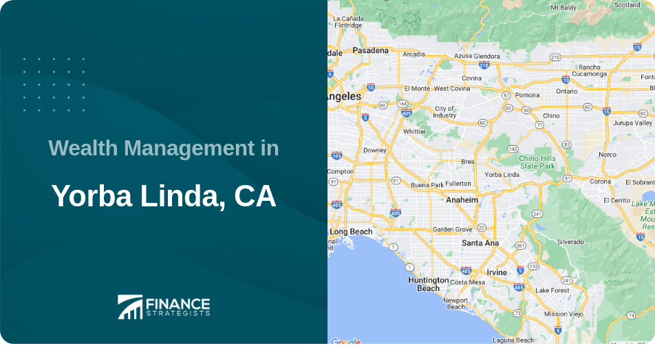 Wealth Management in Yorba Linda, CA