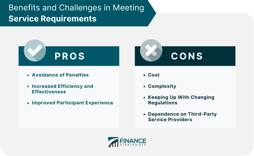 Benefits and Challenges in Meeting Service Requirements
