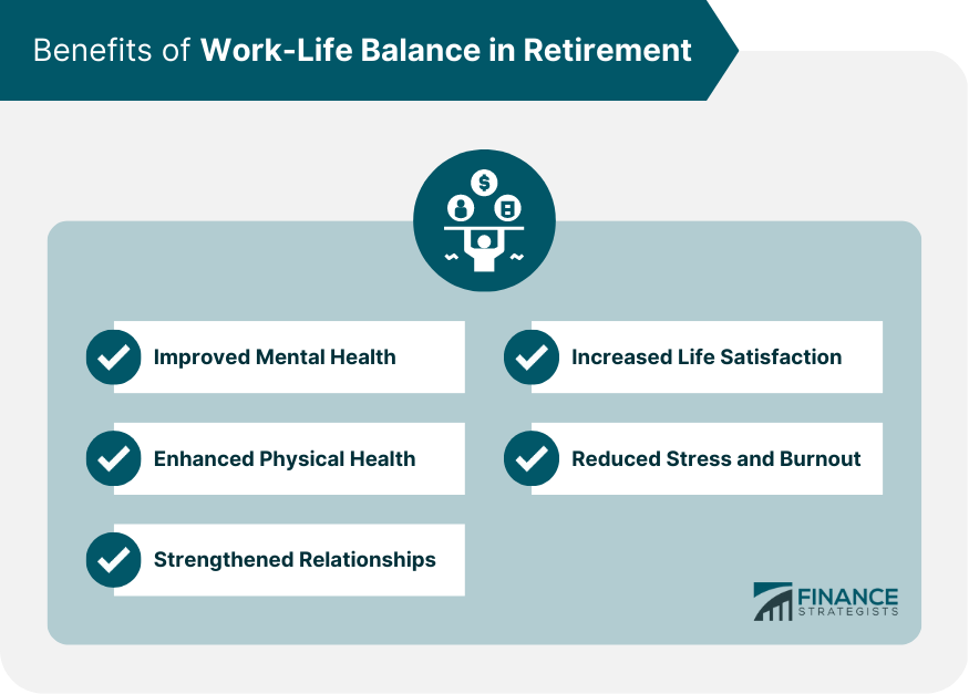 Benefits of Work-Life Balance in Retirement