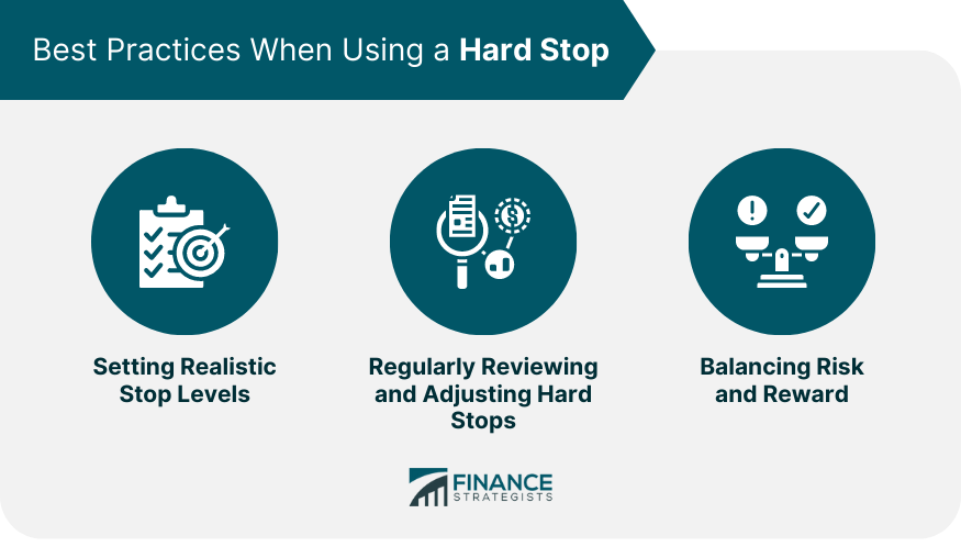 Best Practices When Using a Hard Stop