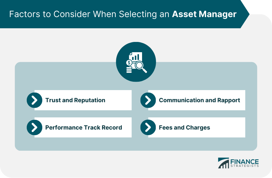 Factors to Consider When Selecting an Asset Manager