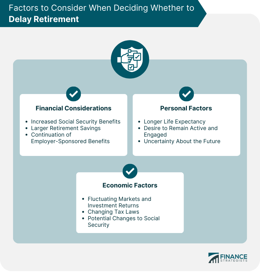 Factors to Consider When Deciding Whether to Delay Retirement