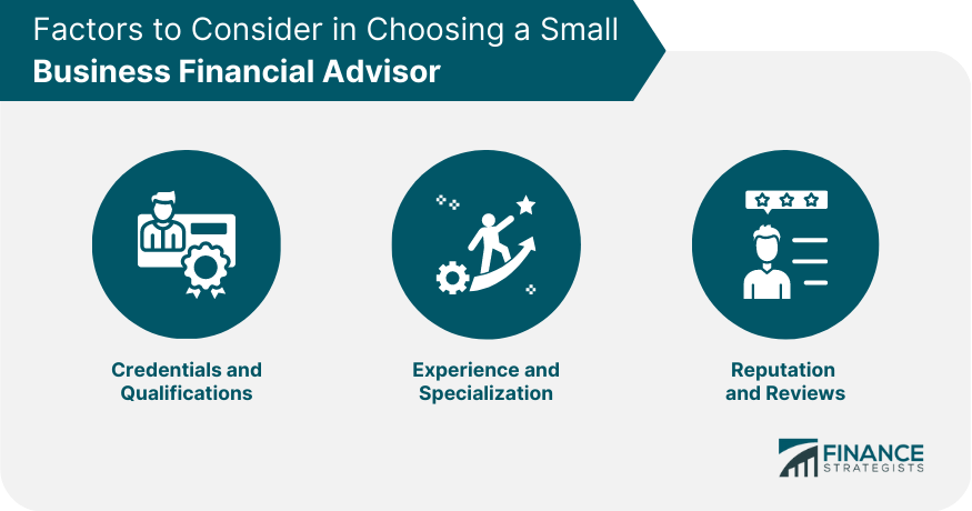 Factors to Consider in Choosing a Small Business Financial Advisor