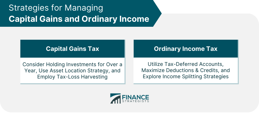 Strategies for Managing Capital Gains and Ordinary Income