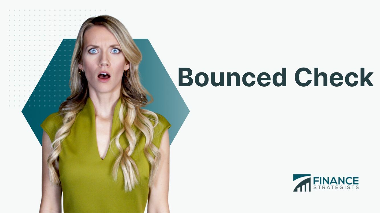 Bounced Check Definition, Causes, Consequences, Prevention