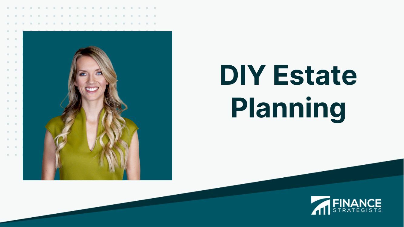 DIY Estate Planning Overview, Key Components, Pros & Cons