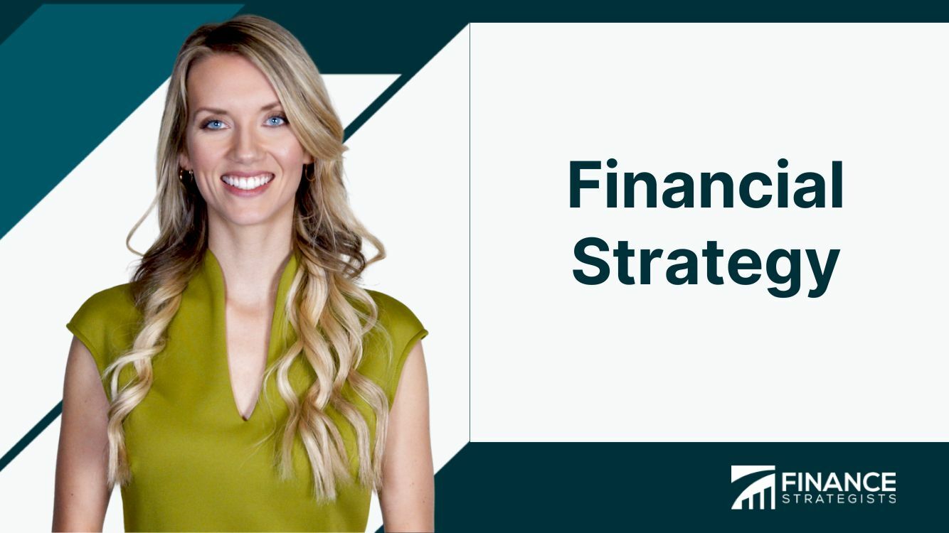 What Is a Financial Strategy? | Importance, Types, and Steps