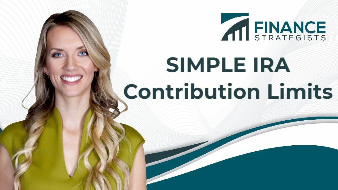 SIMPLE IRA Contribution Limits 2024 & How to Maximize Them