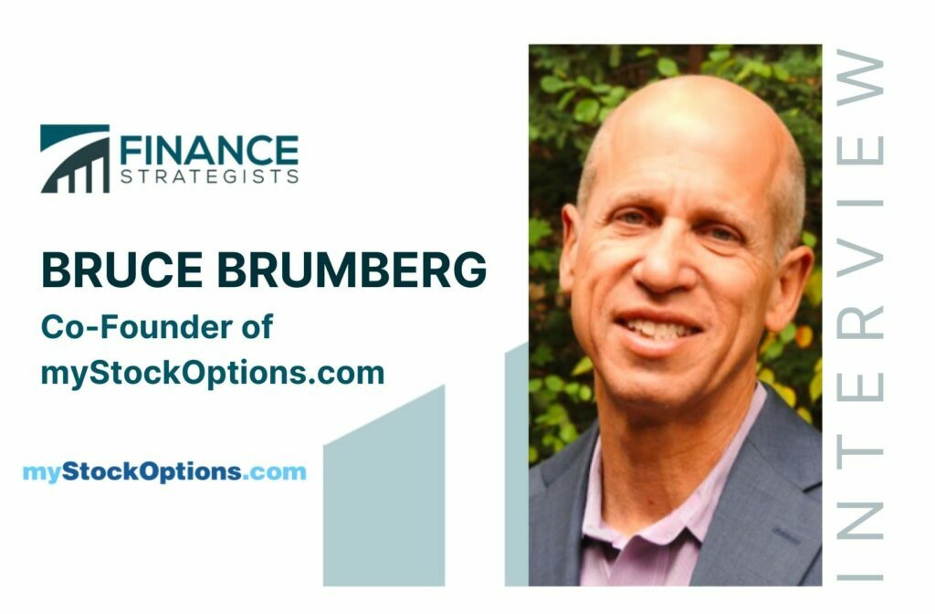 Bruce Brumberg | Co-Founder of myStockOptions.com