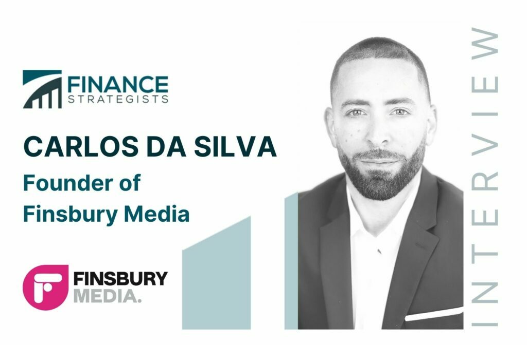 Carlos Da Silva | Founder of Finsbury Media