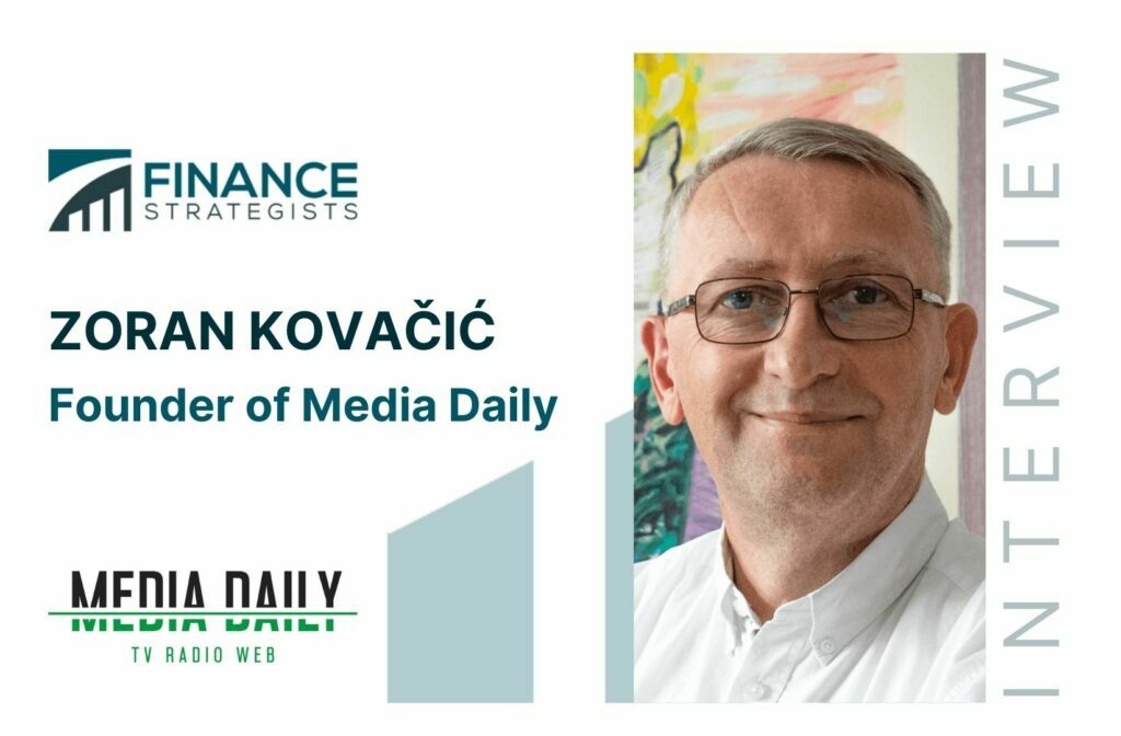 Zoran Kovacic | Founder of Media Daily